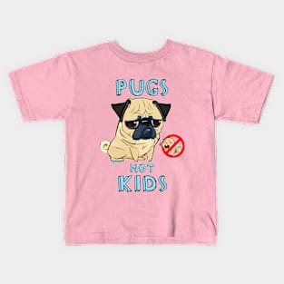 Pugs, not kids Kids T-Shirt